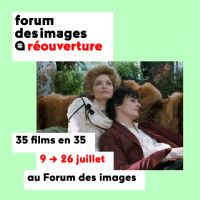 35 films en 35, au Forum des images en juillet. Du 9 au 26 juillet 2020 à Paris01. Paris.  18H00